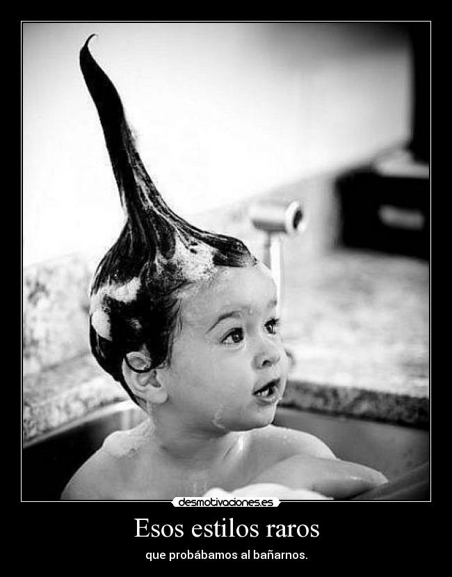 carteles estilo raro bano probar jabon espuma pelo bebe desmotivaciones
