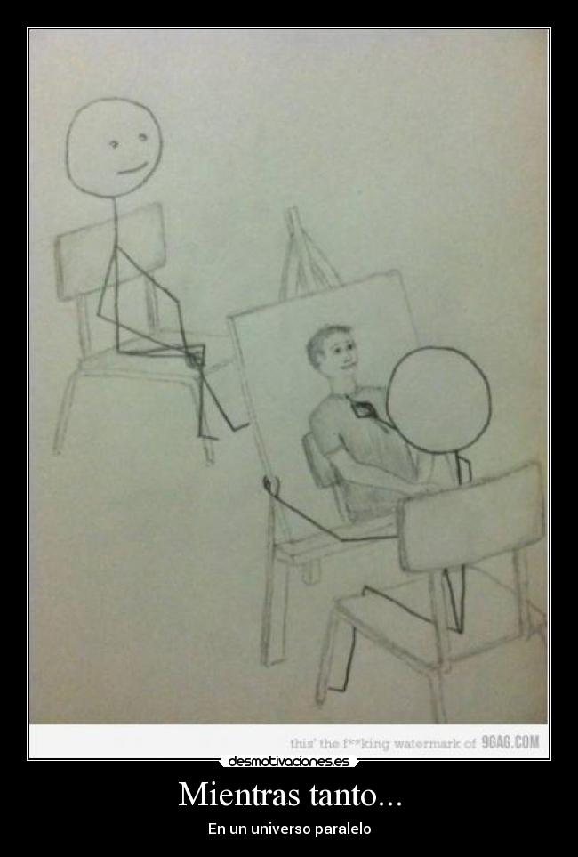 Mientras tanto... - En un universo paralelo