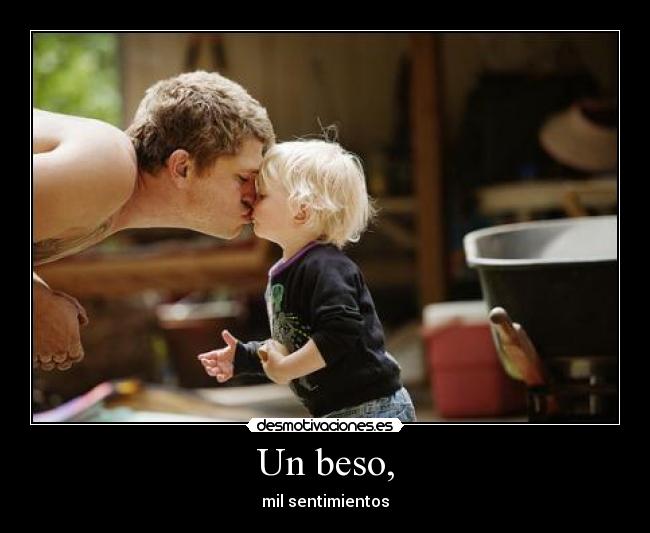 Un beso, - mil sentimientos