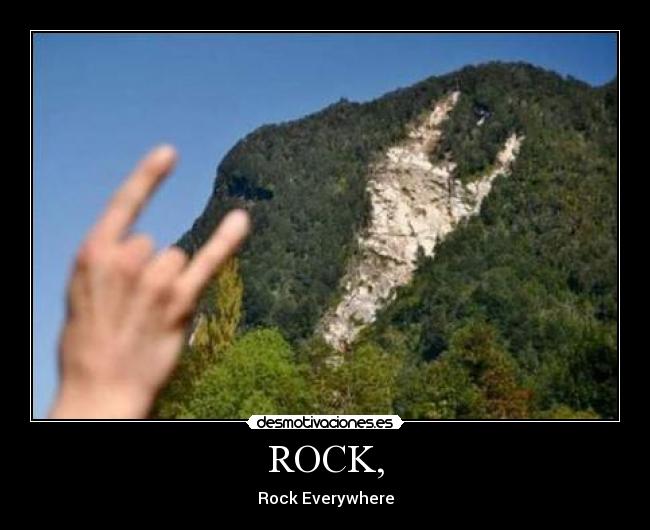 ROCK, - Rock Everywhere