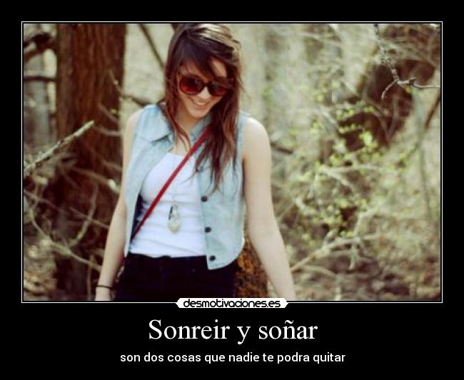 Sonreir y soñar -
