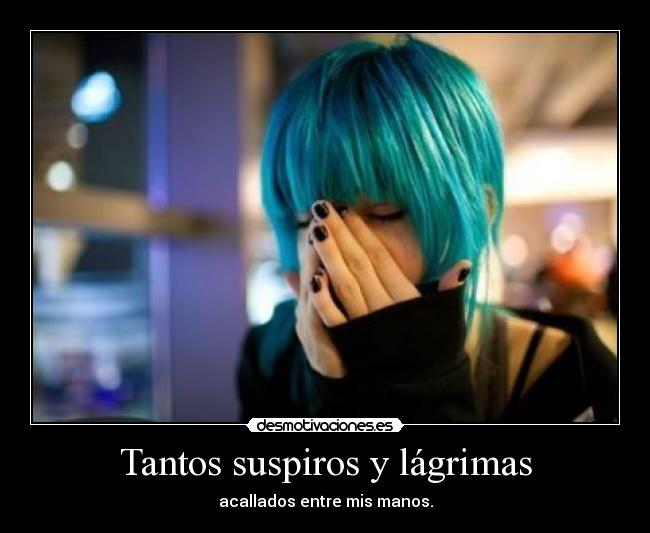 Tantos suspiros y lágrimas - 