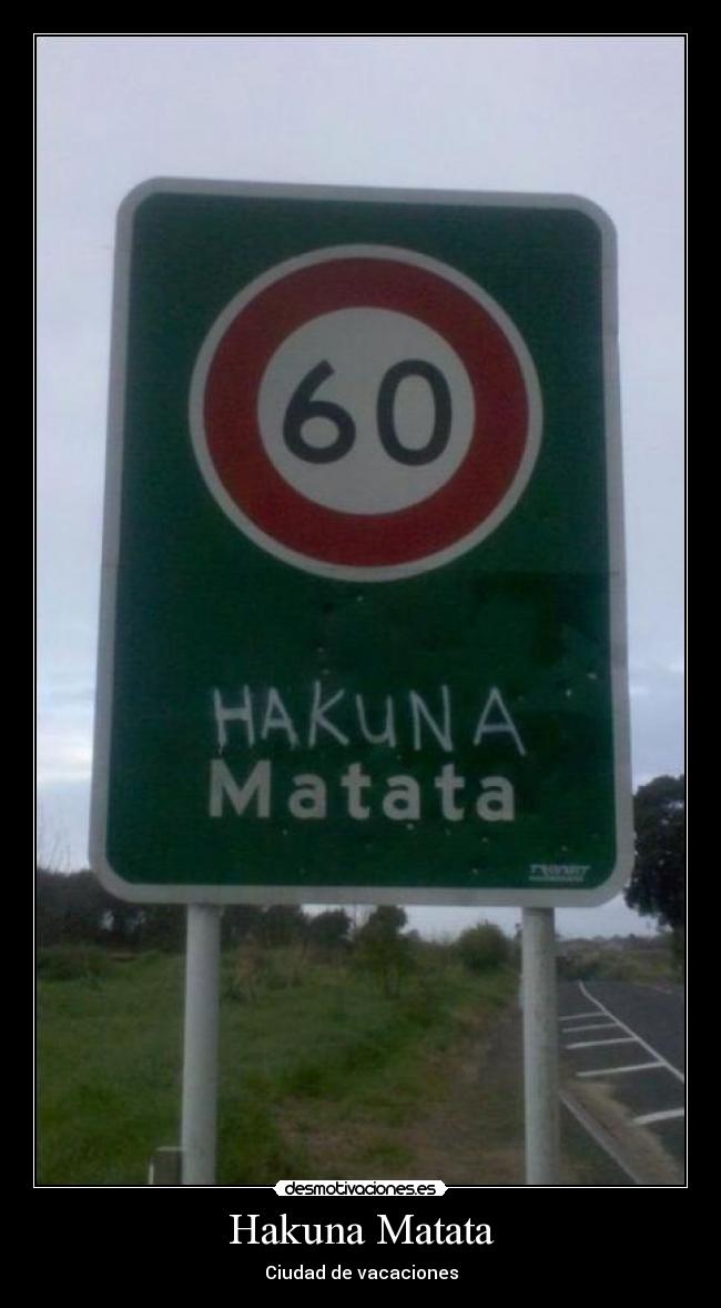 Hakuna Matata -
