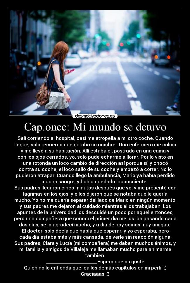 Cap.once: Mi mundo se detuvo - 