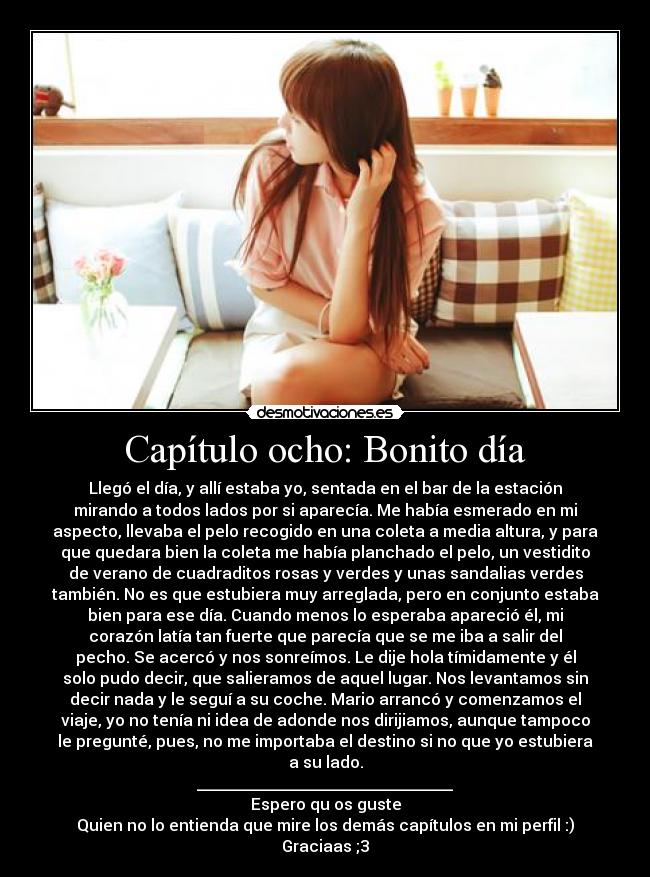 Capítulo ocho: Bonito día - 