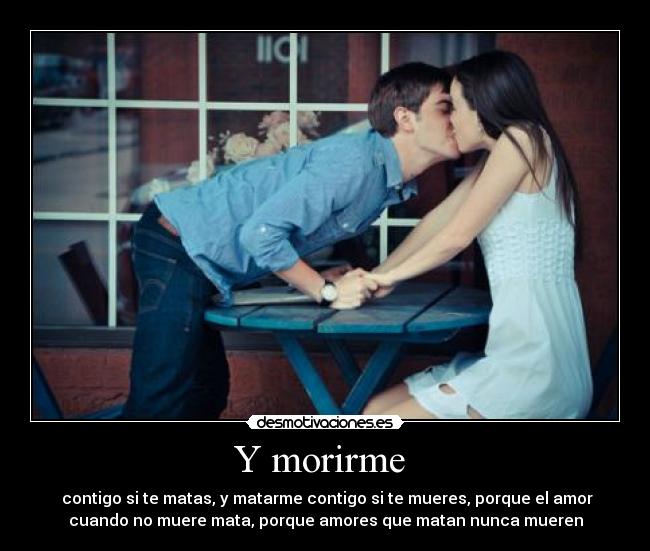 Y morirme  - 