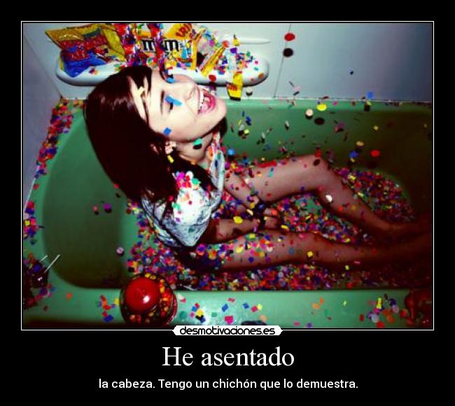 He asentado - 