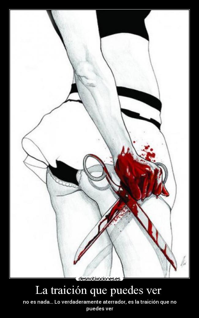 La traición que puedes ver -