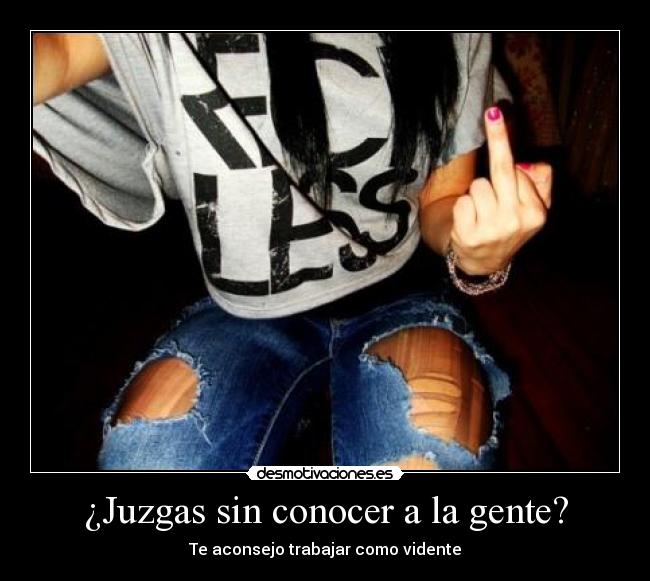 carteles juzgas sin conocer gente desmotivaciones