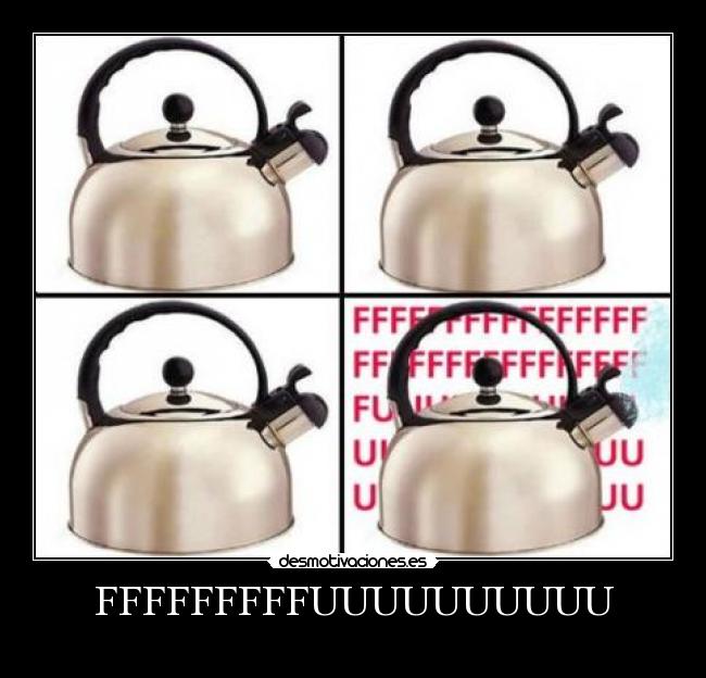 carteles fuuuuuuuuuuuuuuuuuuu desmotivaciones