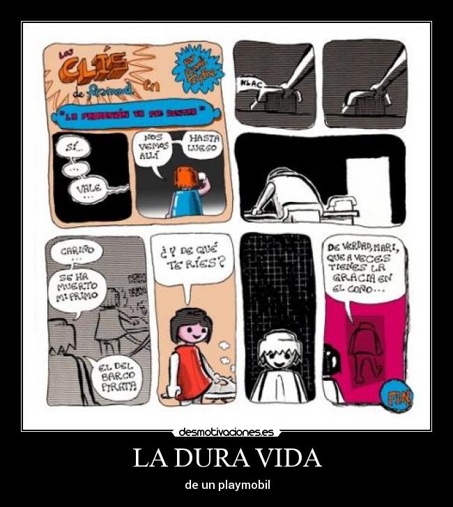 LA DURA VIDA - de un playmobil
