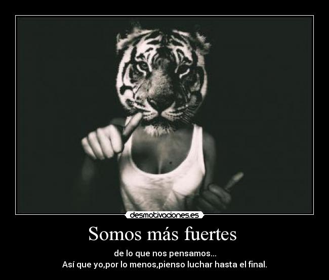 Somos más fuertes  - 