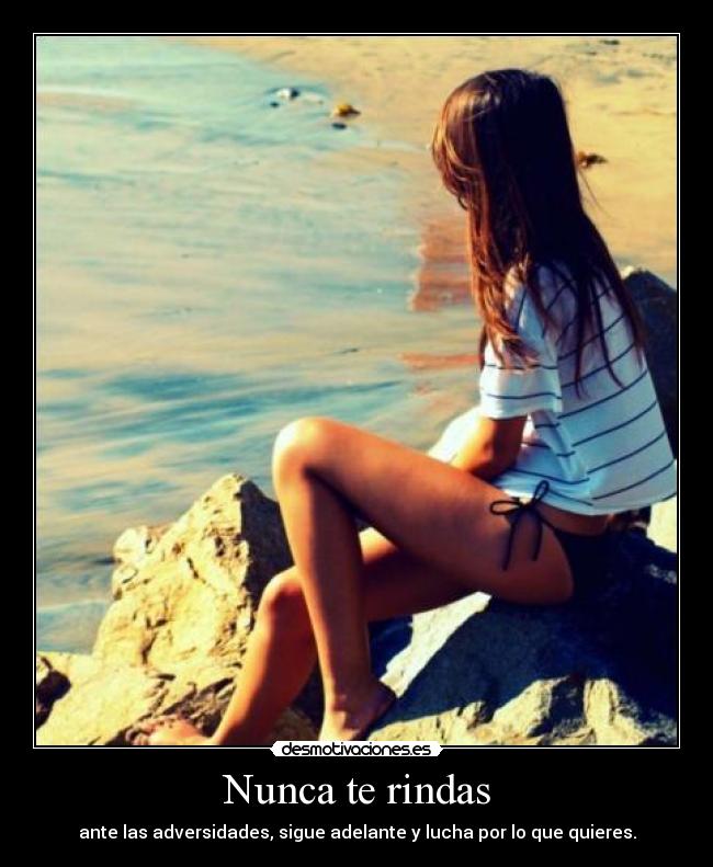 Nunca te rindas -