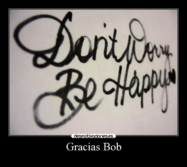 Gracias Bob -