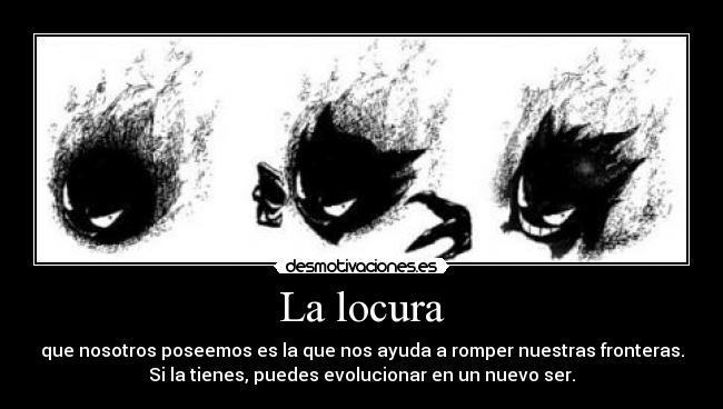 La locura - 
