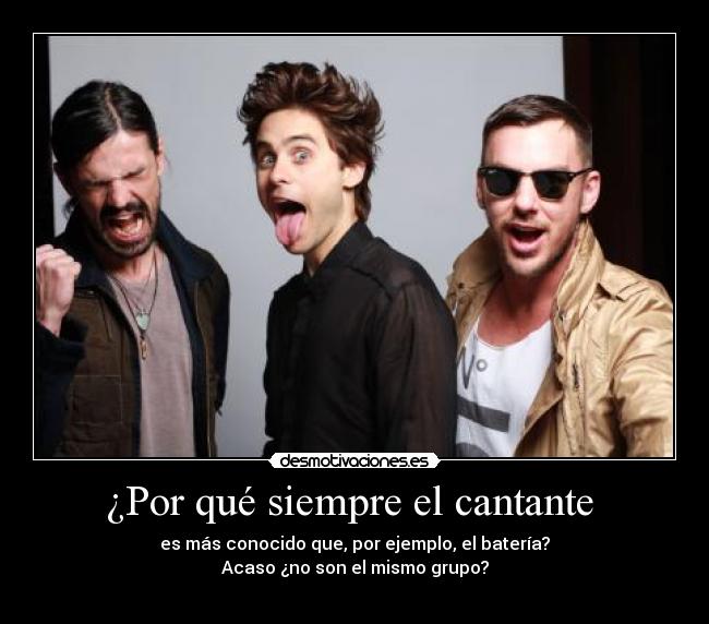 ¿Por qué siempre el cantante -