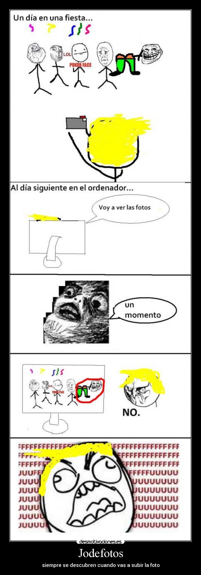 Jodefotos - siempre se descubren cuando vas a subir la foto
