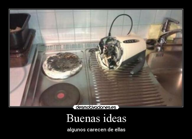 Buenas ideas -