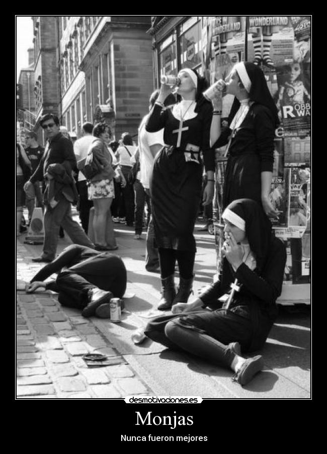 Monjas - Nunca fueron mejores