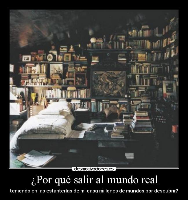 ¿Por qué salir al mundo real - 