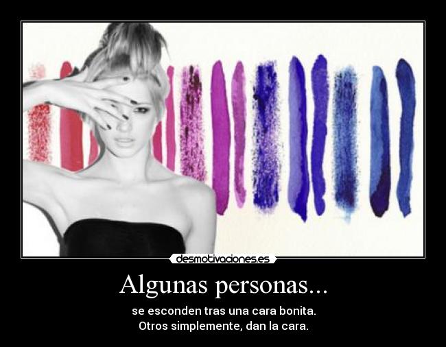 Algunas personas... -