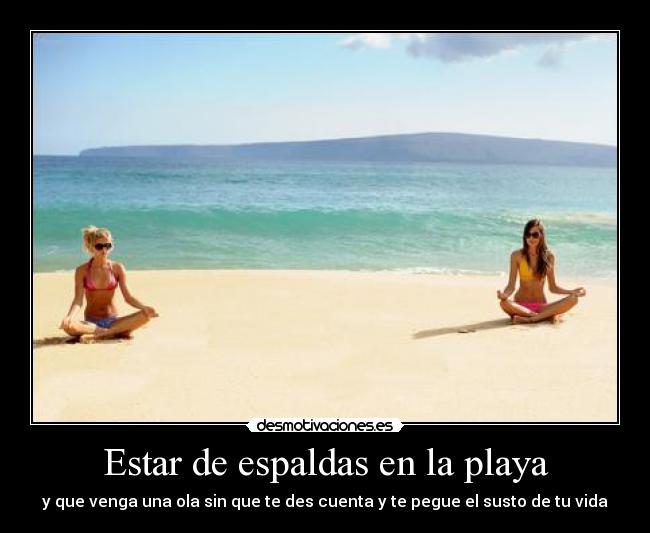 Estar de espaldas en la playa - 