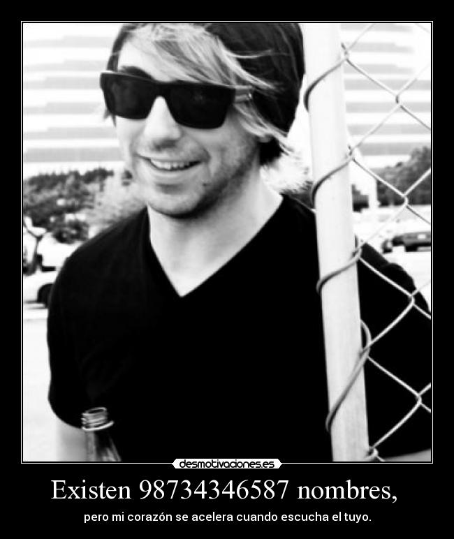 Existen 98734346587 nombres,  - 