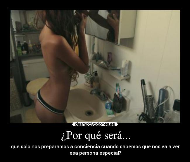 ¿Por qué será... -