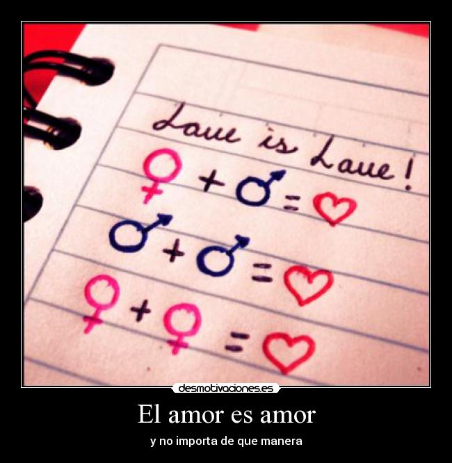 El amor es amor - y no importa de que manera