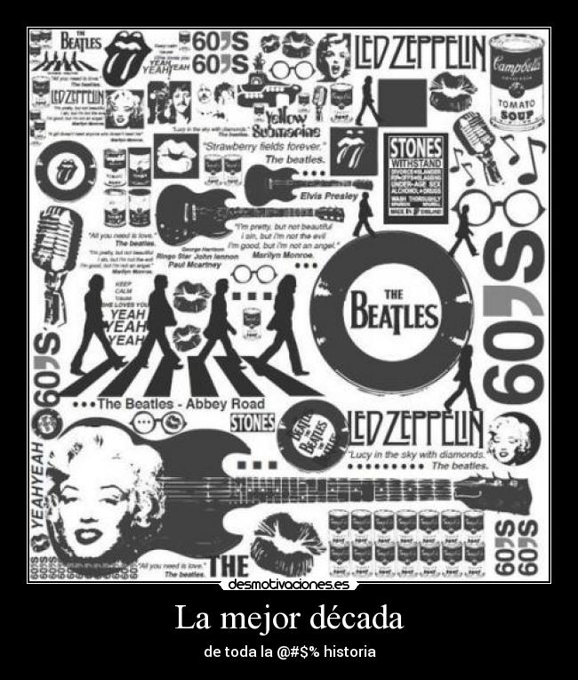 La mejor década - de toda la @#$% historia