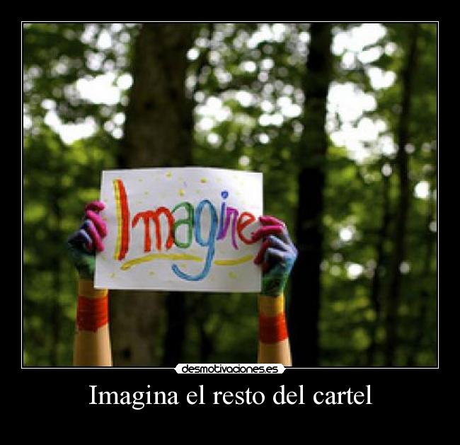 Imagina el resto del cartel - 