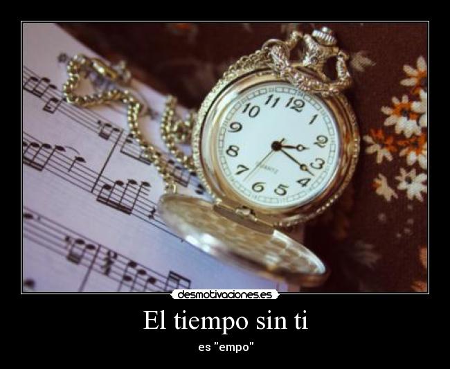 El tiempo sin ti - es empo