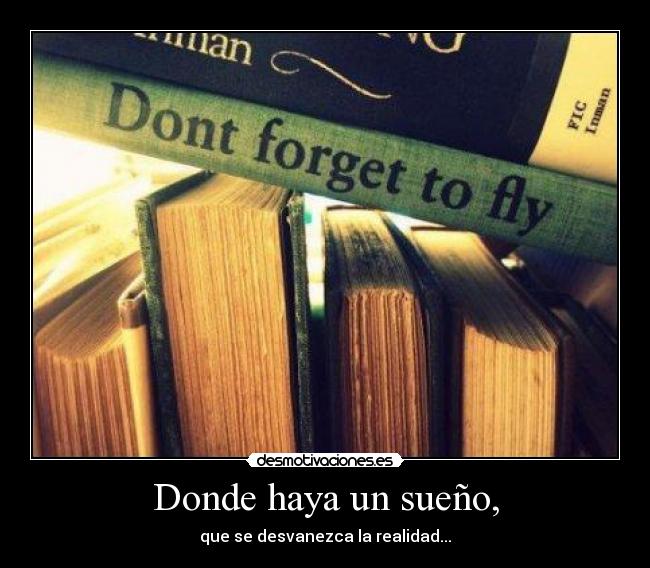 Donde haya un sueño, - 