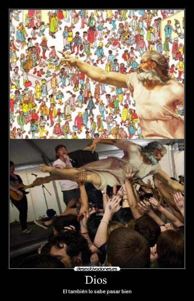 Dios  - El también lo sabe pasar bien