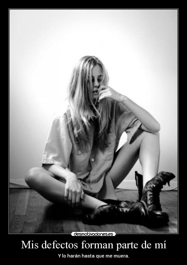 Mis defectos forman parte de mí -