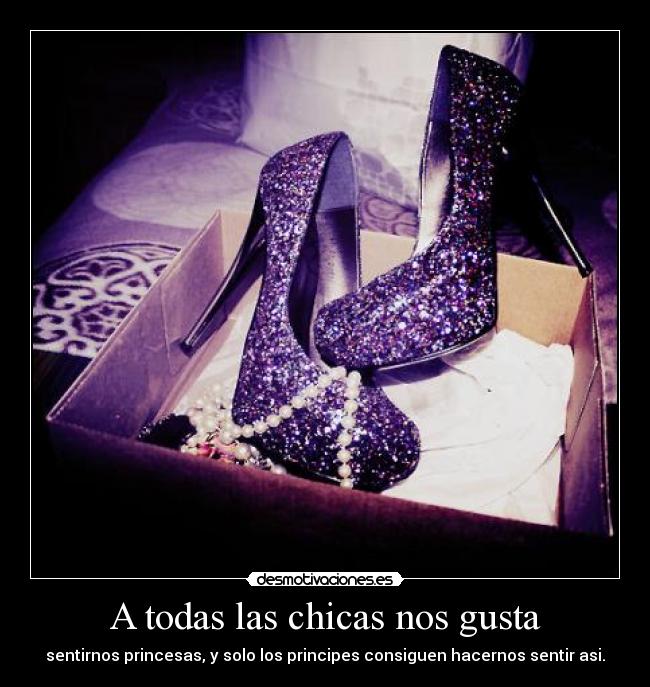 A todas las chicas nos gusta -