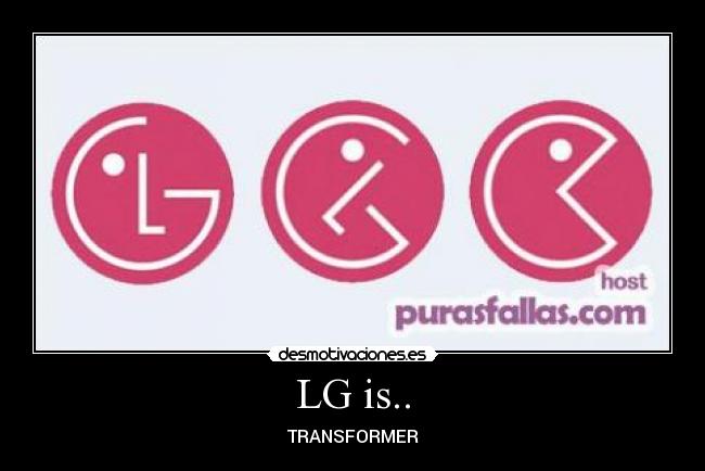 LG is.. - 