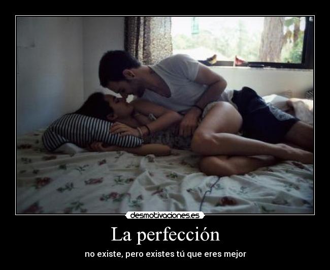 La perfección - 