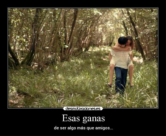 Esas ganas - 