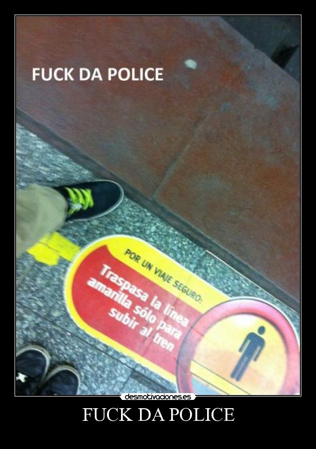 FUCK DA POLICE - 