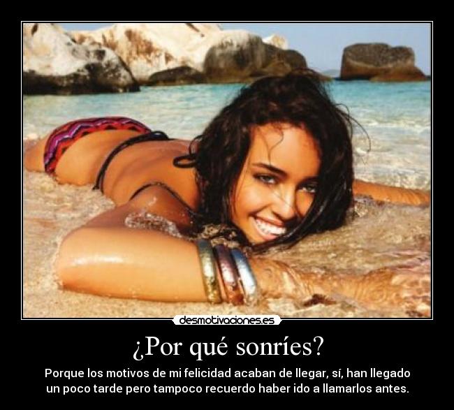 carteles por que sonries porque los motivos felicidades llegar tarde recuerdo llamarlos antes desmotivaciones