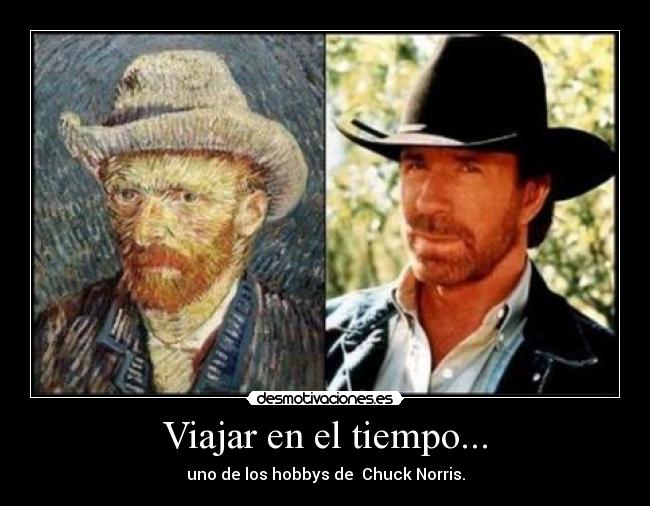 Viajar en el tiempo... - uno de los hobbys de Chuck Norris.