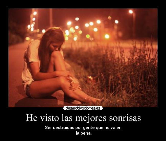 He visto las mejores sonrisas -