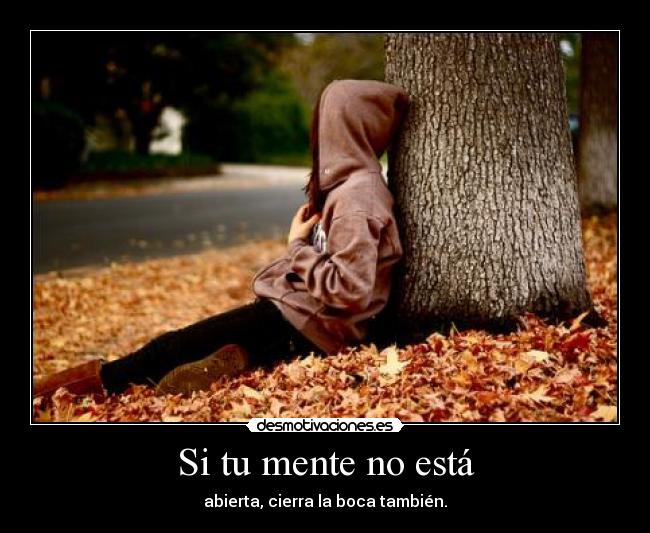 Si tu mente no está -