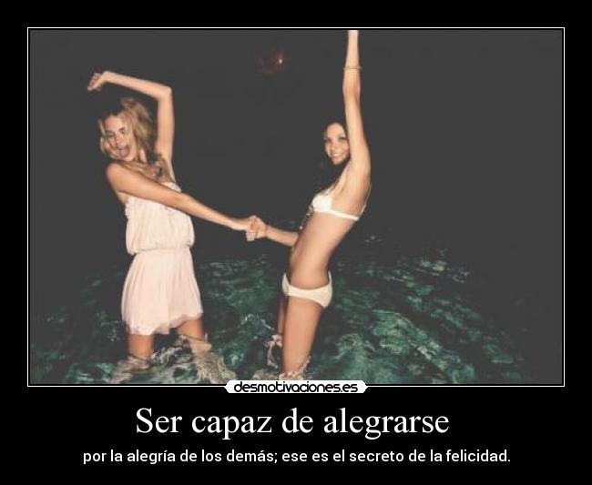 Ser capaz de alegrarse  - 