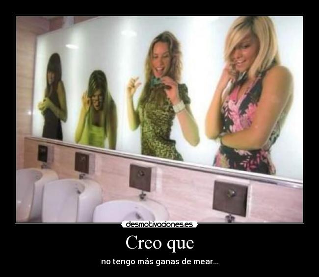 Creo que -