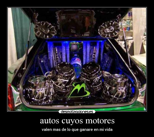 autos cuyos motores - valen mas de lo que ganare en mi vida