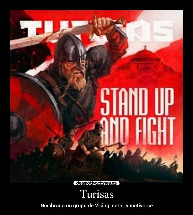 Turisas - Nombrar a un grupo de Viking metal, y motivarse