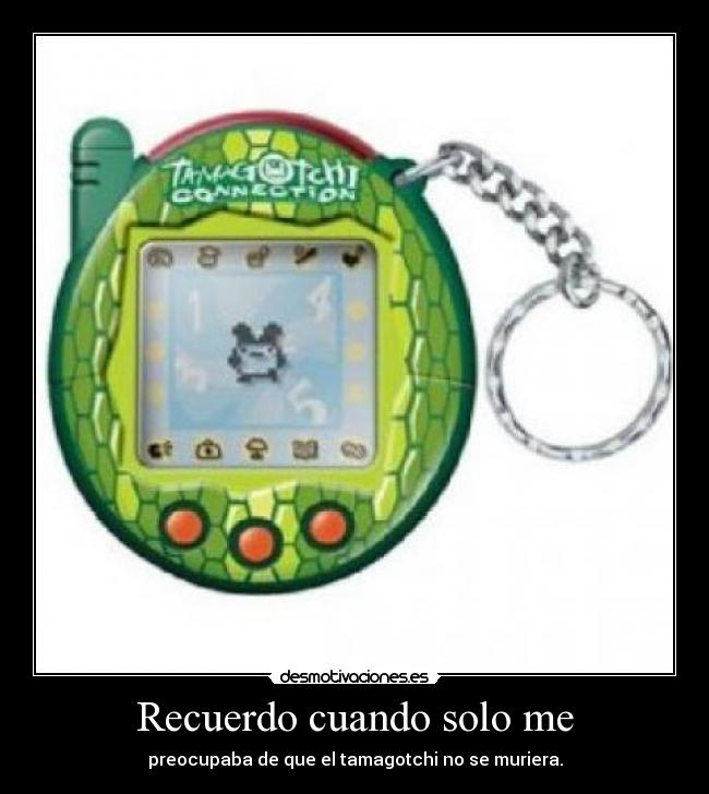 Recuerdo cuando solo me -