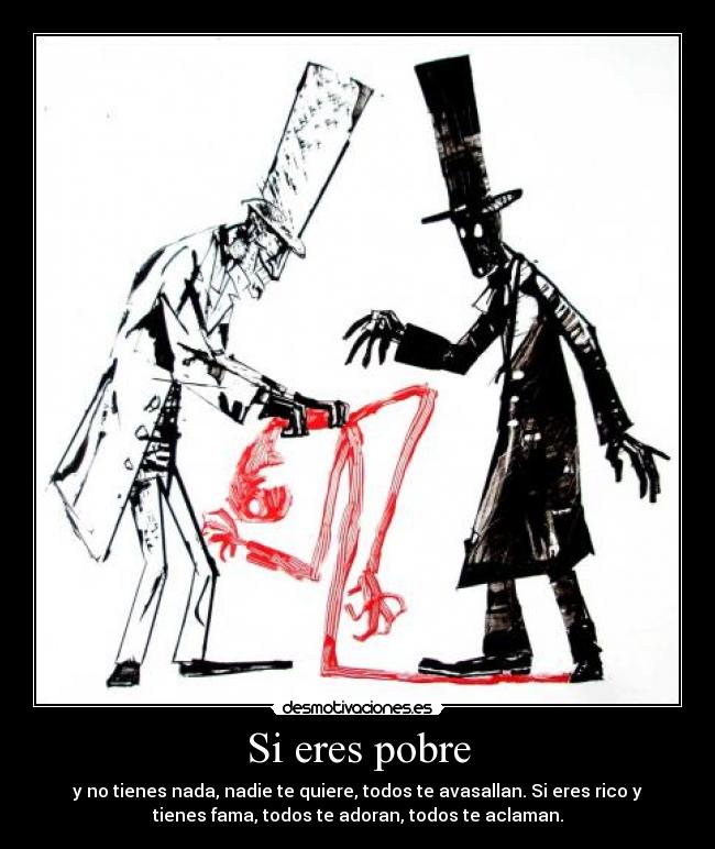 Si eres pobre -